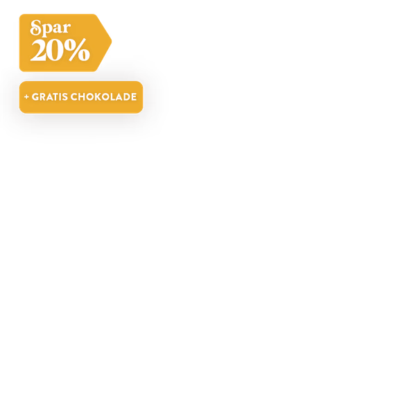 Spar 20% + gratis chokolade